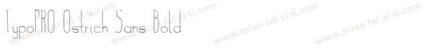 TypoPRO Ostrich Sans Bold字体转换